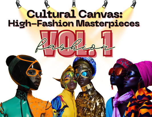 Cultural Canvas: High-Fashion Masterpieces Vol. 1